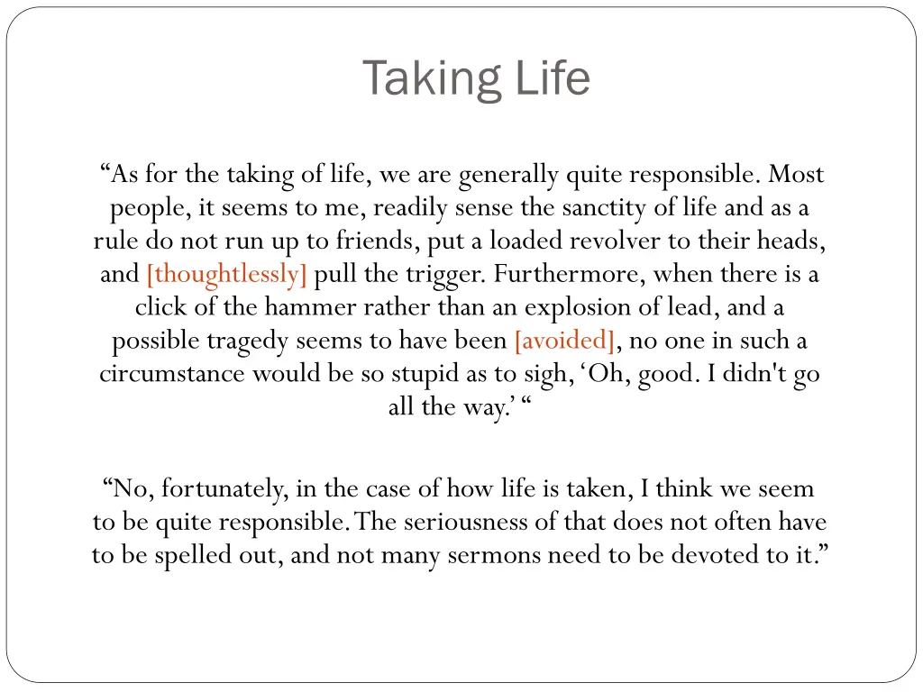 taking life