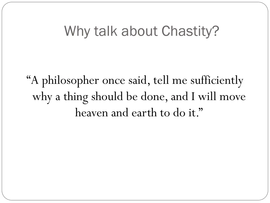 why talk about chastity