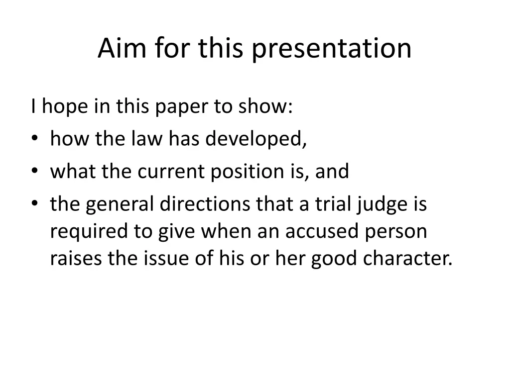 aim for this presentation