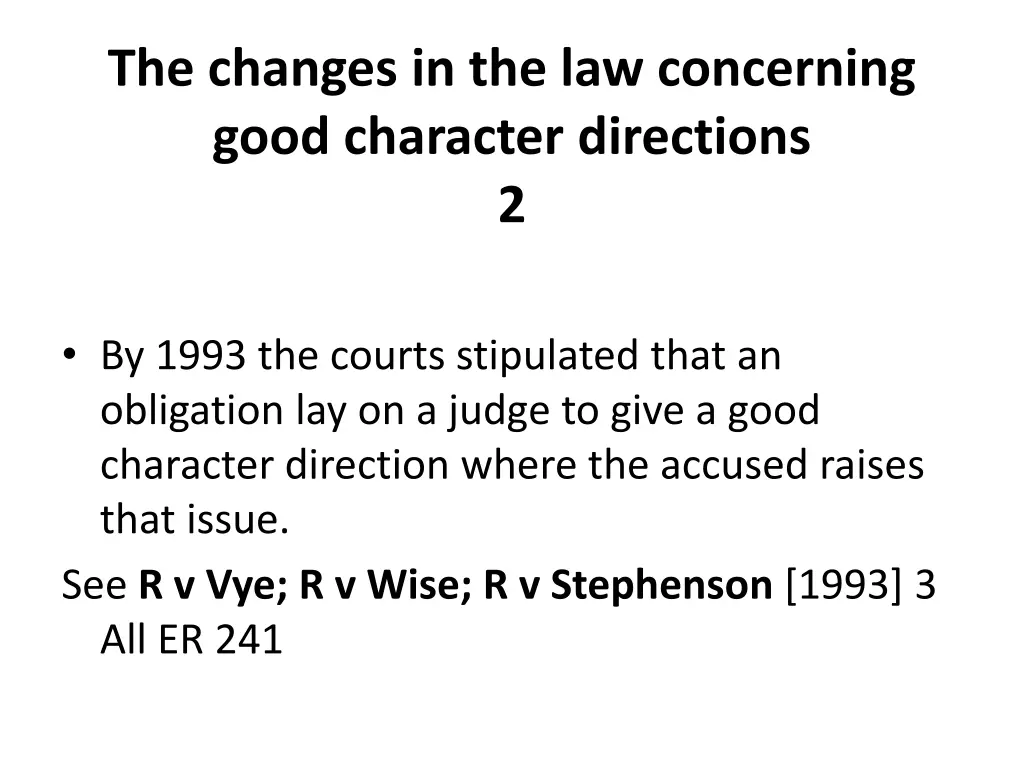 the changes in the law concerning good character 1