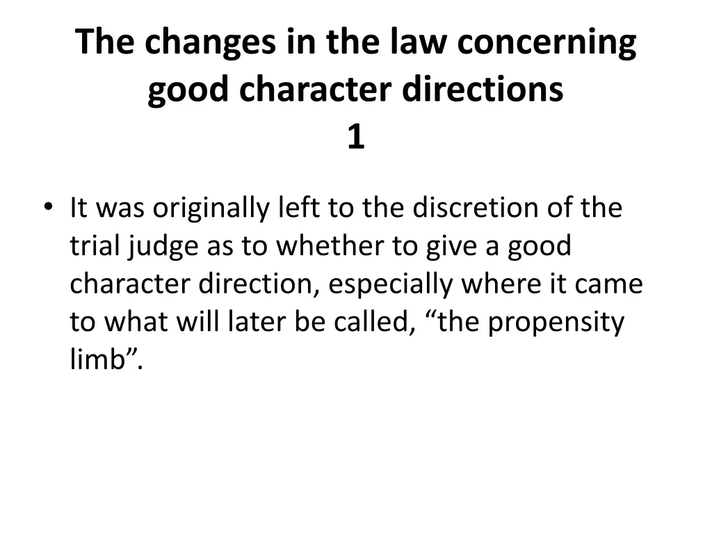 the changes in the law concerning good character