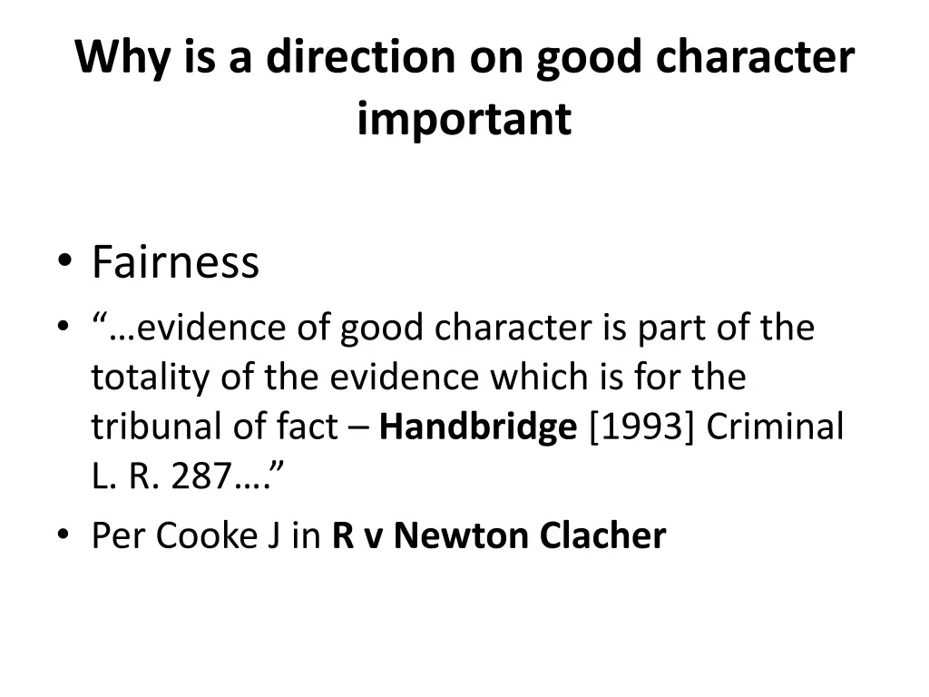 why is a direction on good character important