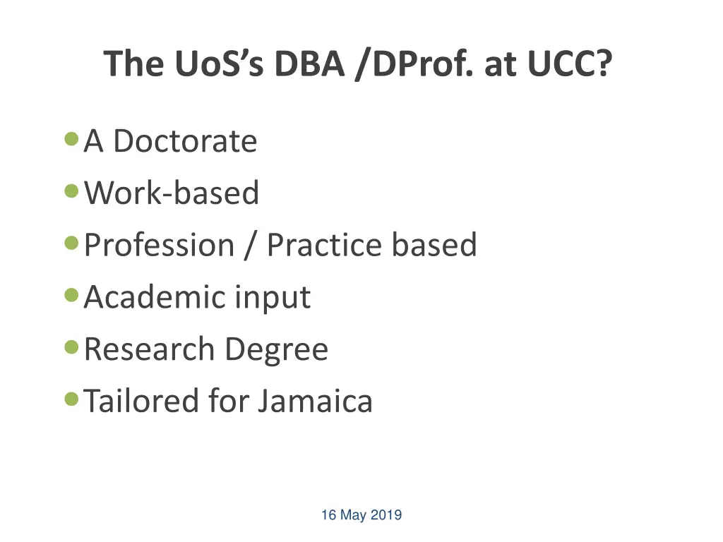 the uos s dba dprof at ucc