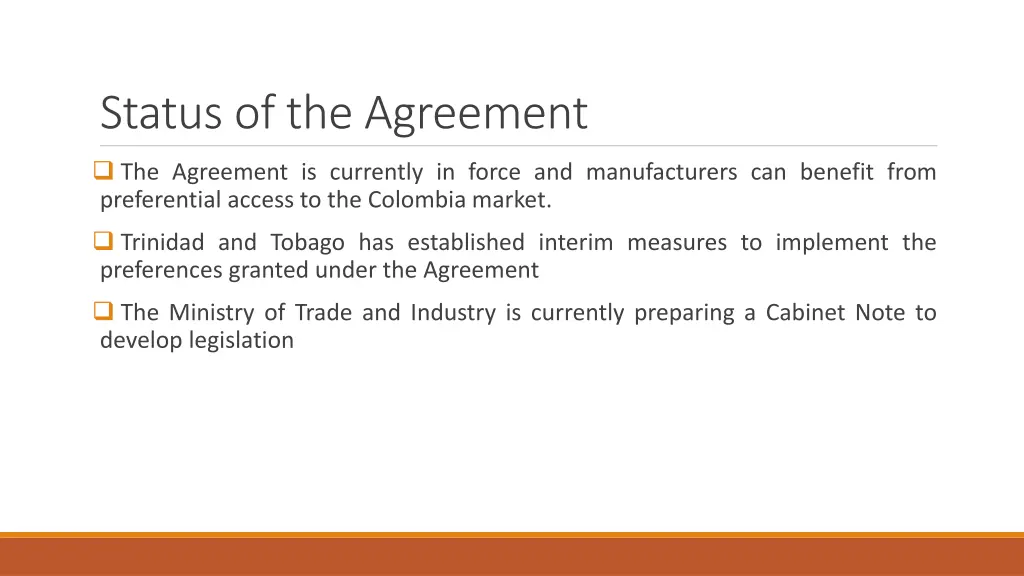 status of the agreement