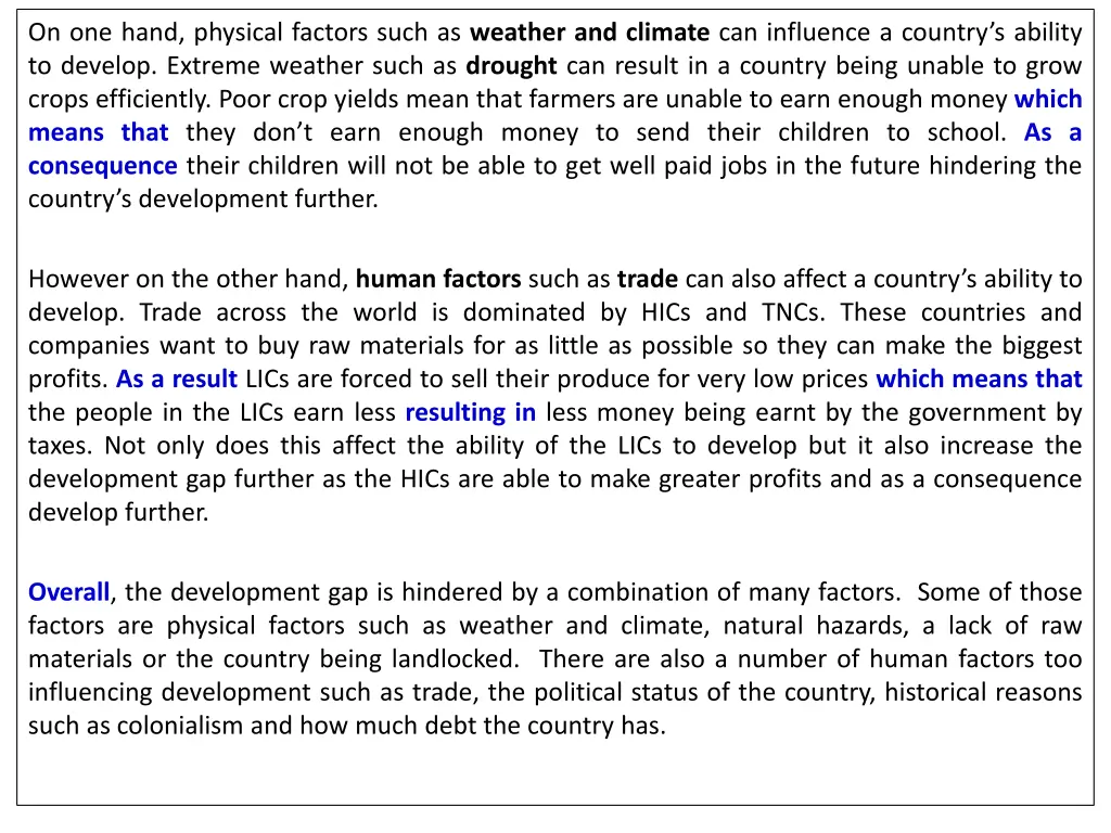 on one hand physical factors such as weather