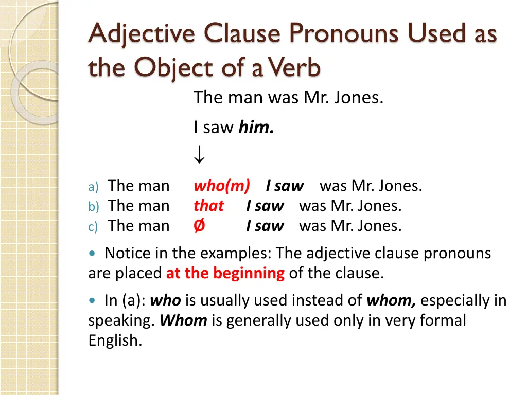 adjective clause pronouns used as the object