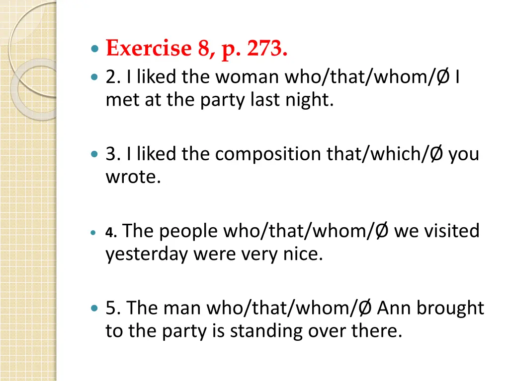 exercise 8 p 273 2 i liked the woman who that