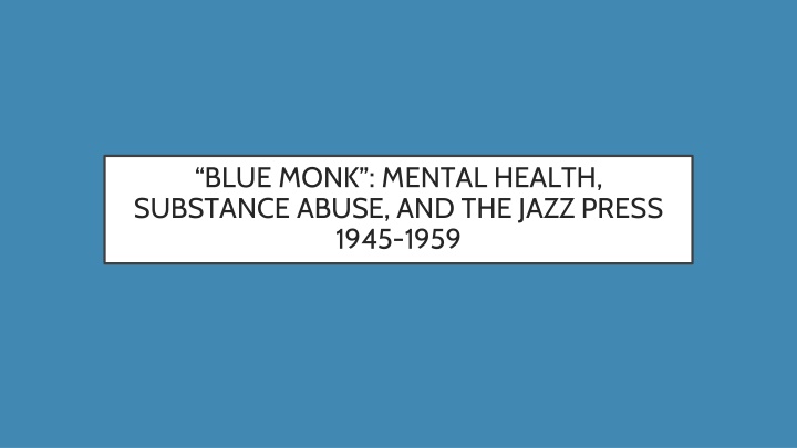 blue monk mental health substance abuse