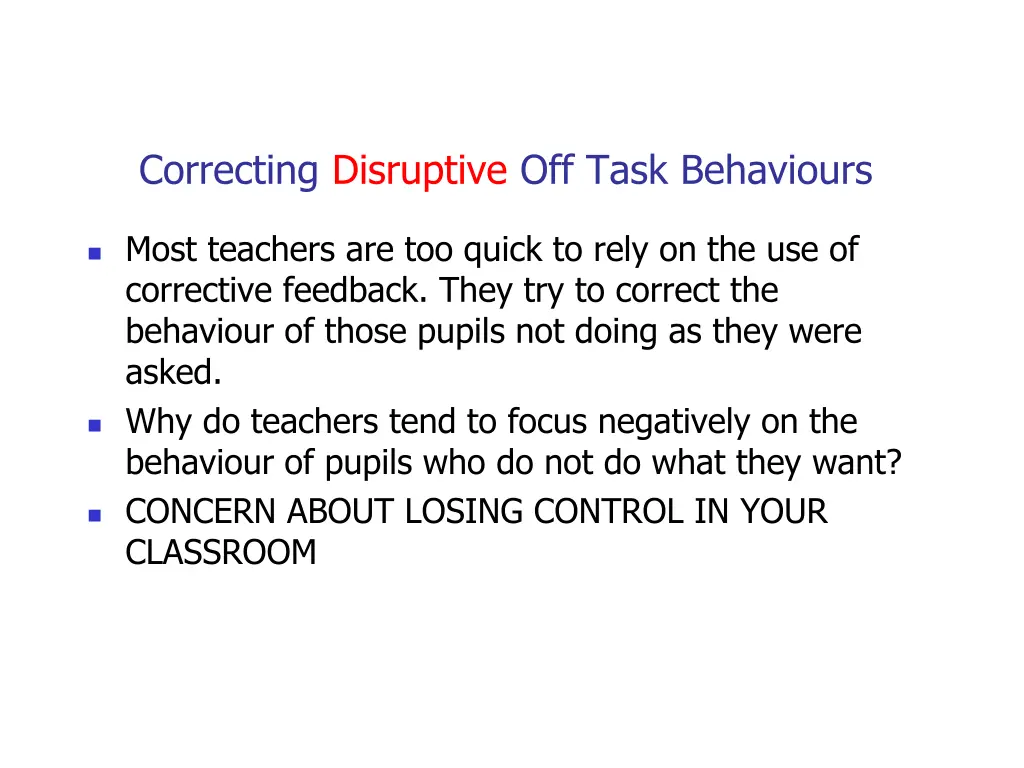 correcting disruptive off task behaviours