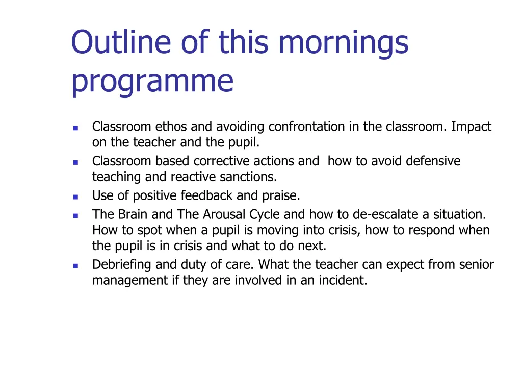 outline of this mornings programme