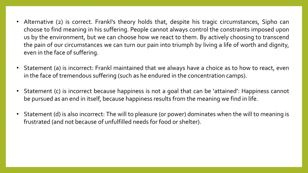 alternative 2 is correct frankl s theory holds