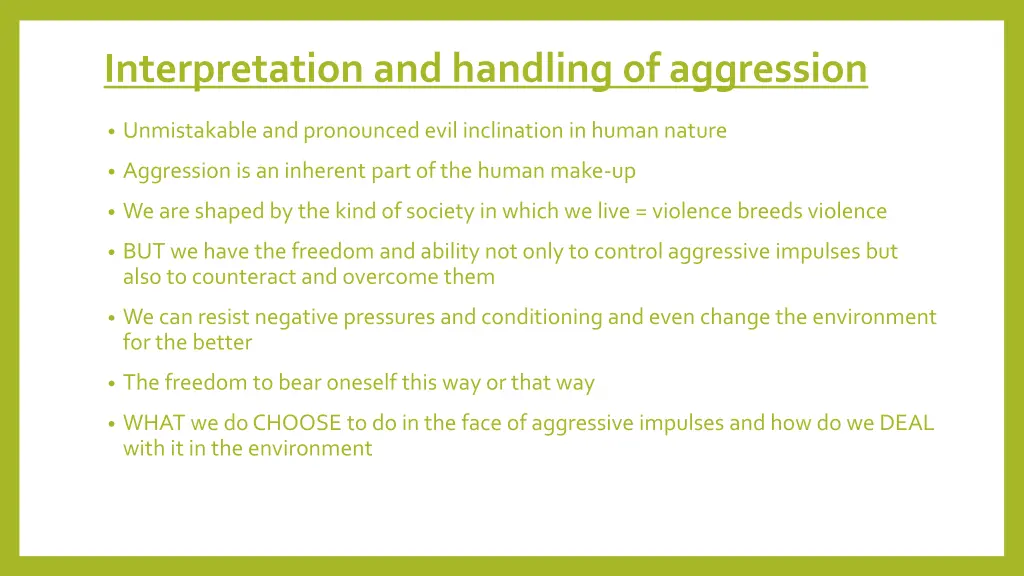 interpretation and handling of aggression