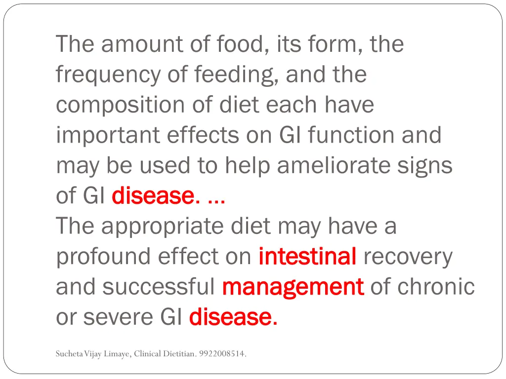 the amount of food its form the frequency