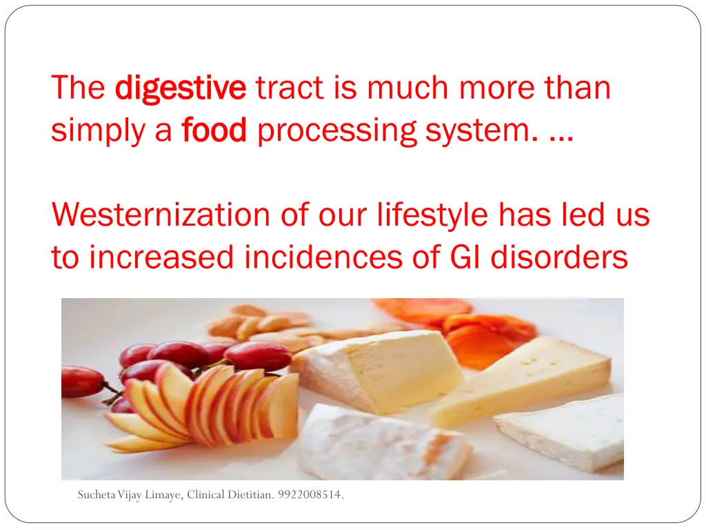 the digestive digestive tract is much more than