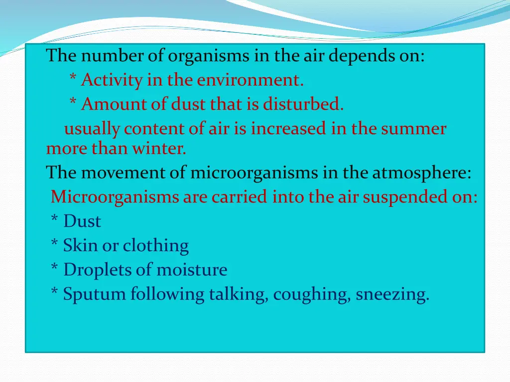 the number of organisms in the air depends