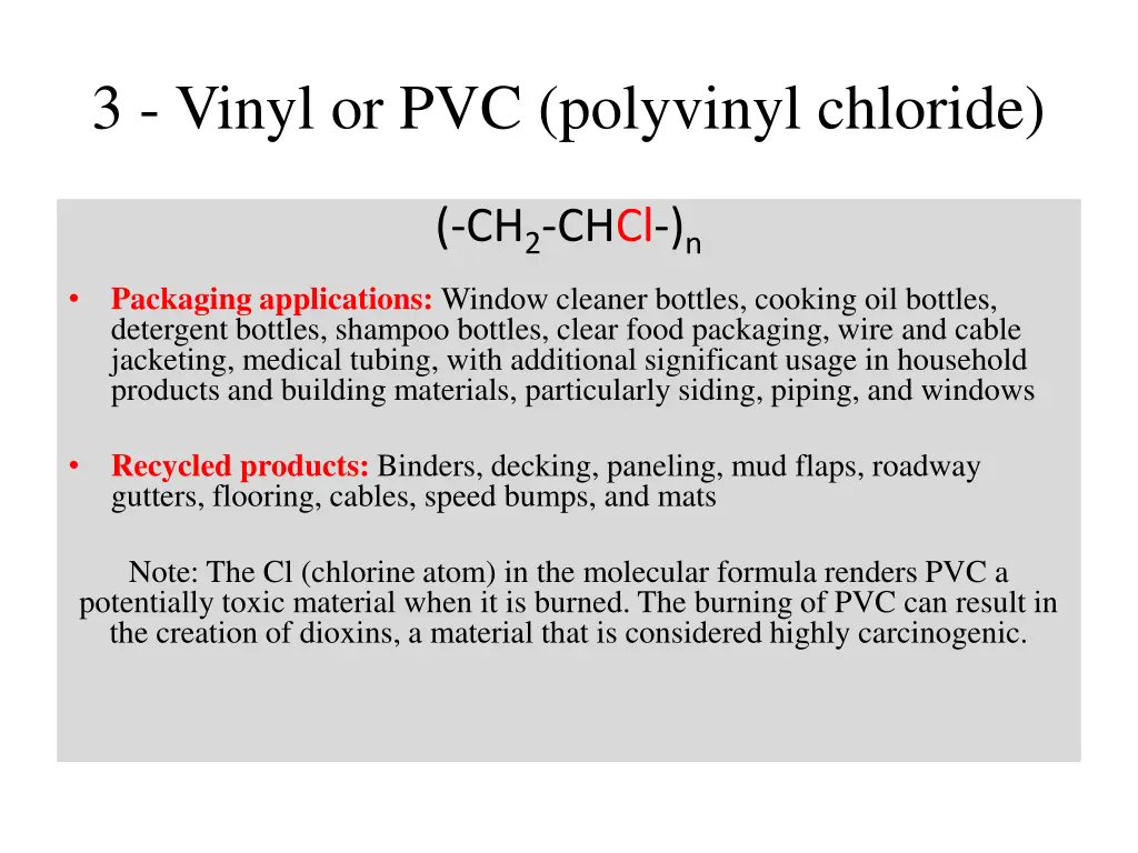 3 vinyl or pvc polyvinyl chloride