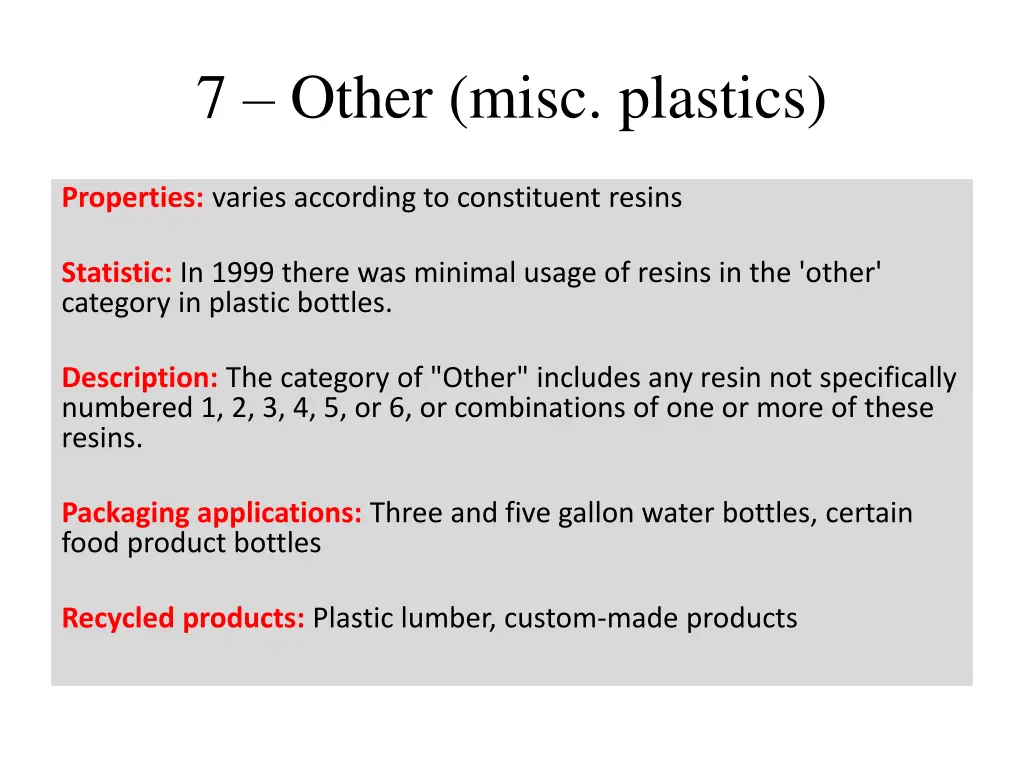 7 other misc plastics