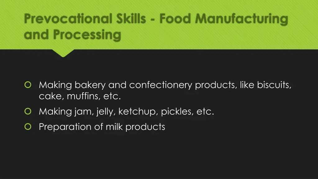 prevocational skills food manufacturing