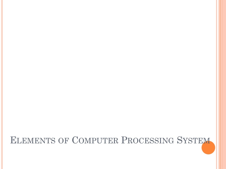 e lements of c omputer p rocessing s ystem