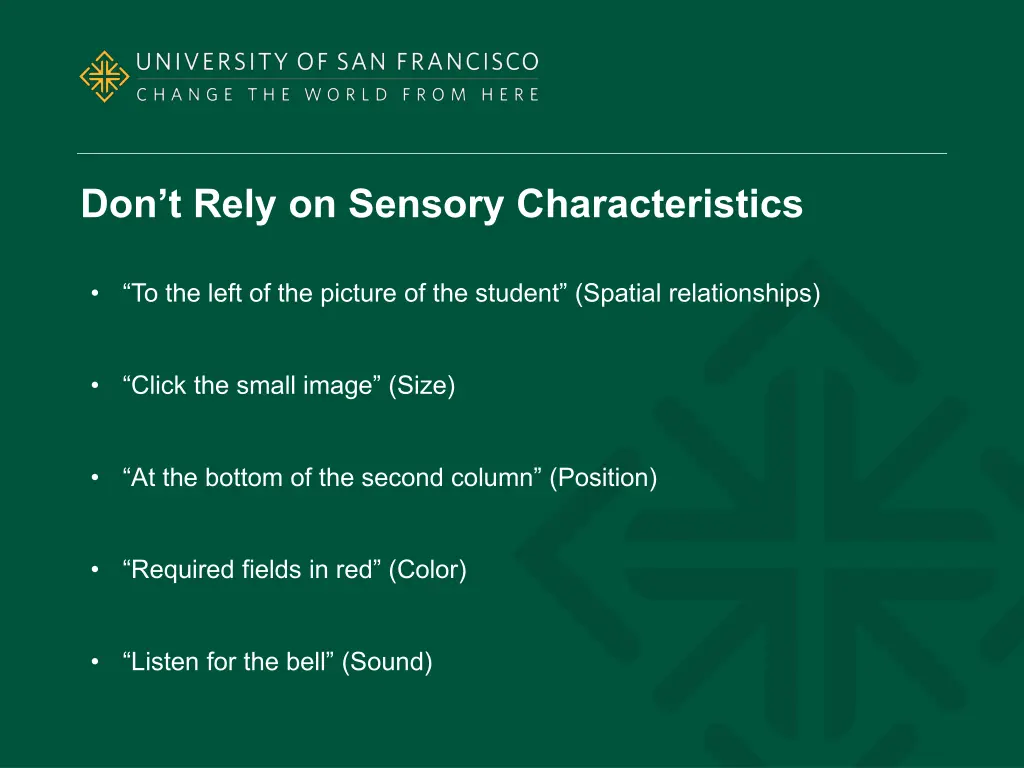 don t rely on sensory characteristics