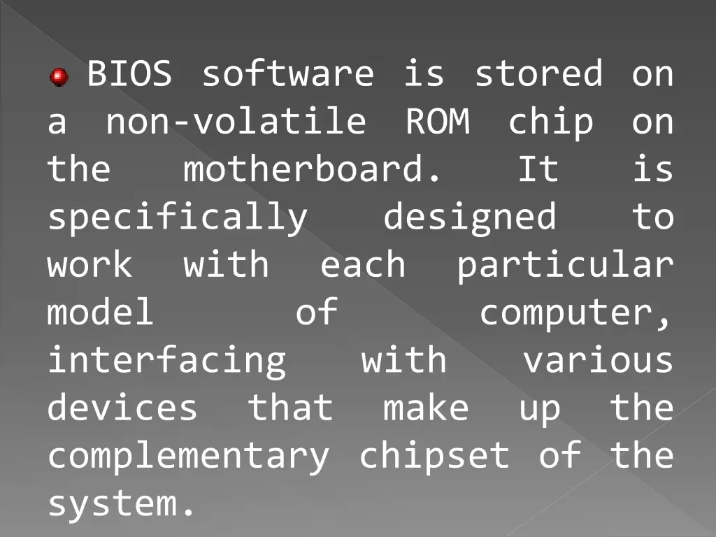 bios software is stored on a non volatile