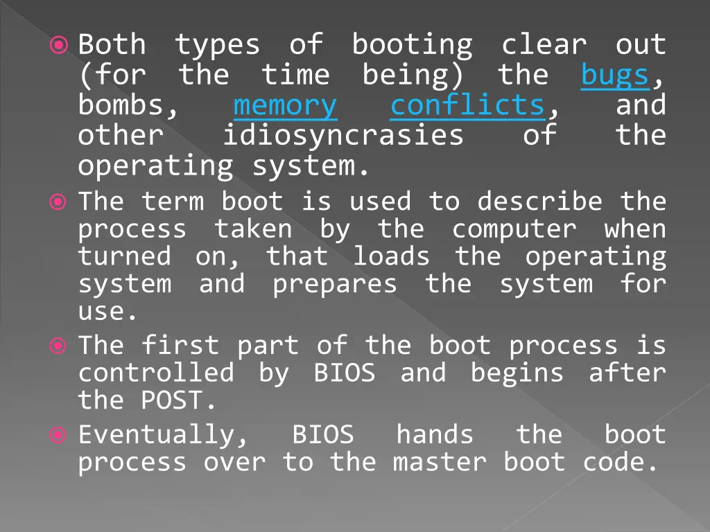 both types of booting clear out for the time