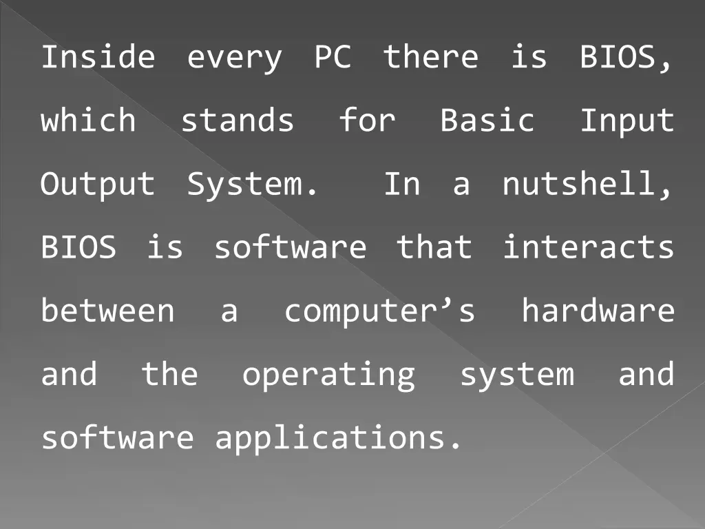 inside every pc there is bios