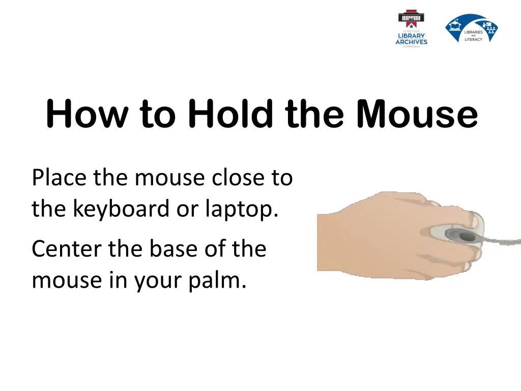 how to hold the mouse 1