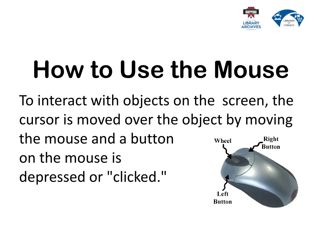 how to use the mouse 1