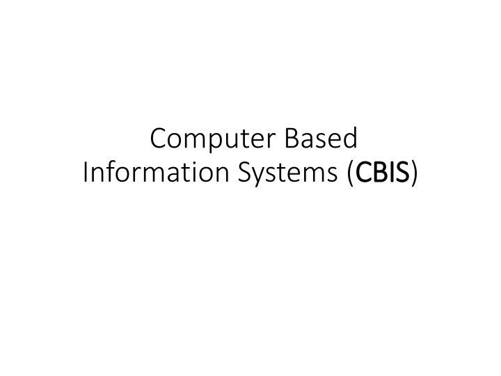 computer based information systems cbis