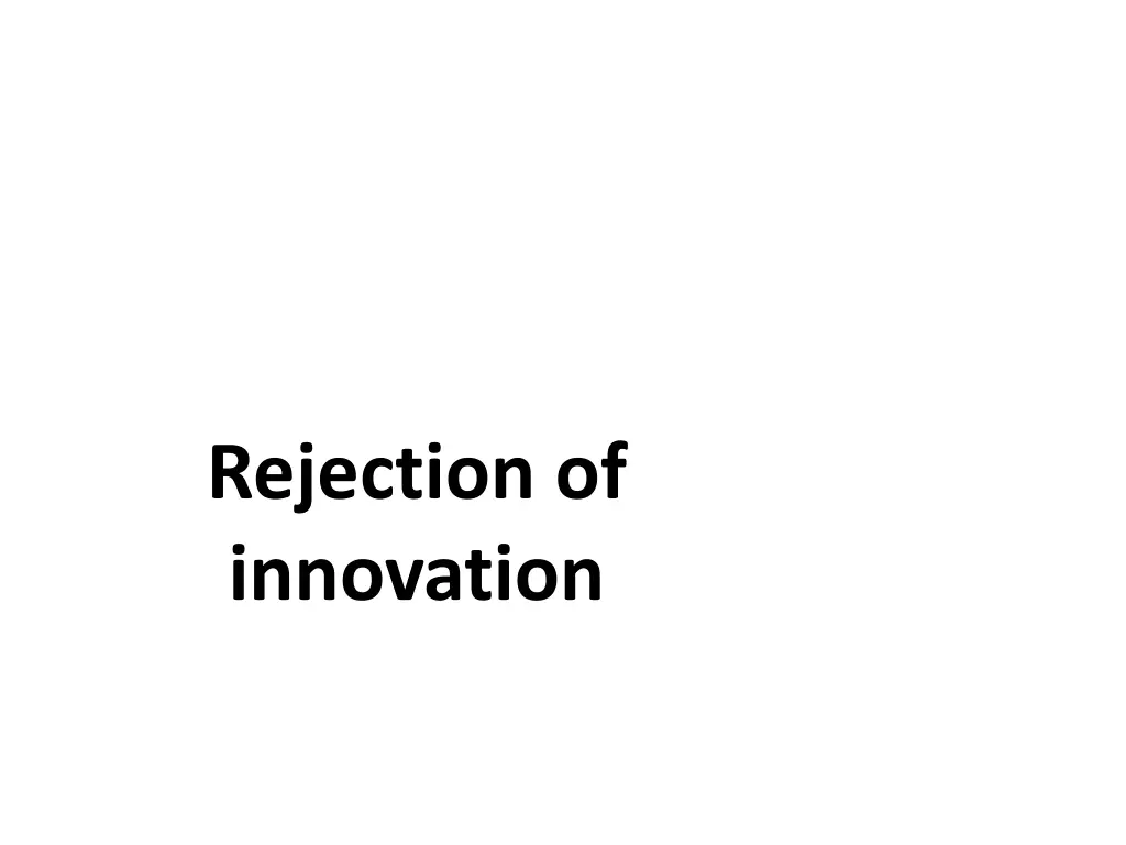 rejection of innovation