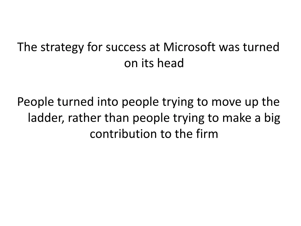 the strategy for success at microsoft was turned