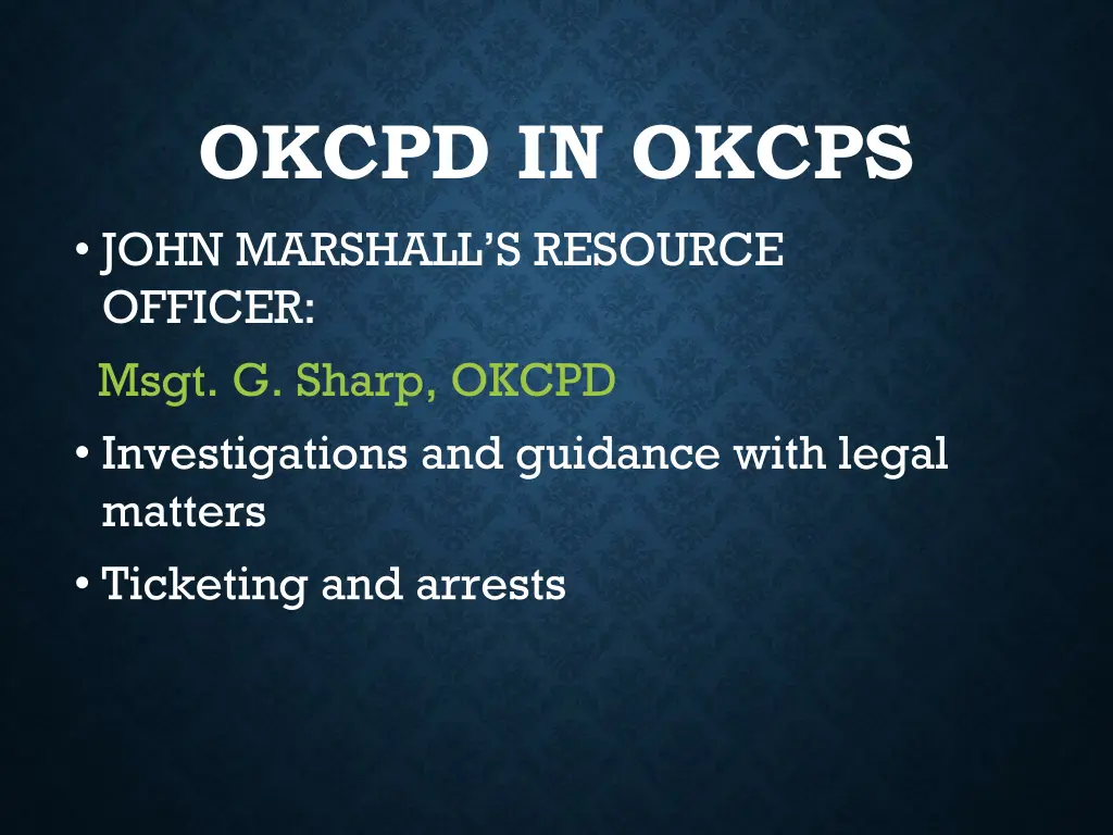 okcpd in okcps john marshall s resource officer