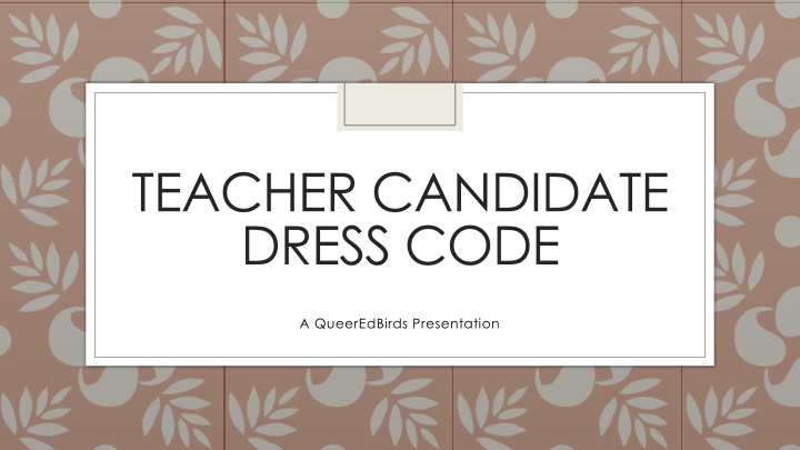 teacher candidate dress code