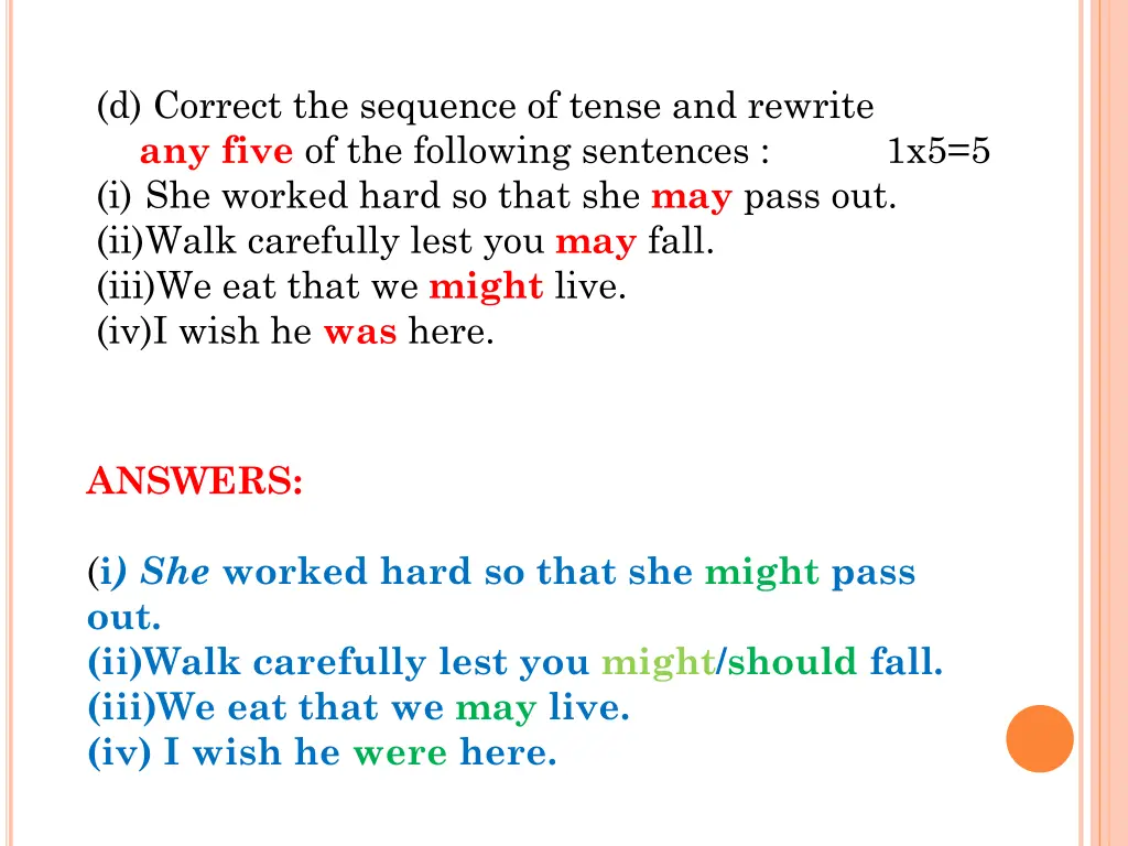 d correct the sequence of tense and rewrite