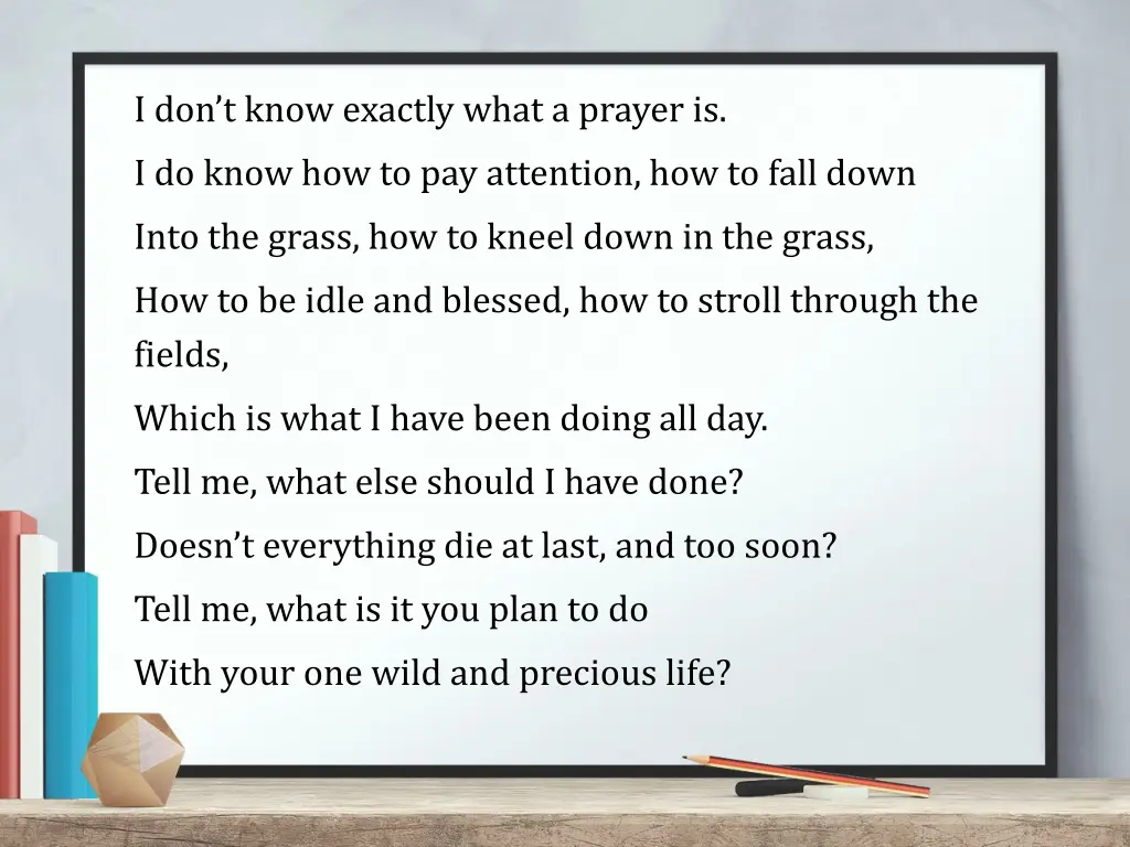 i don t know exactly what a prayer is