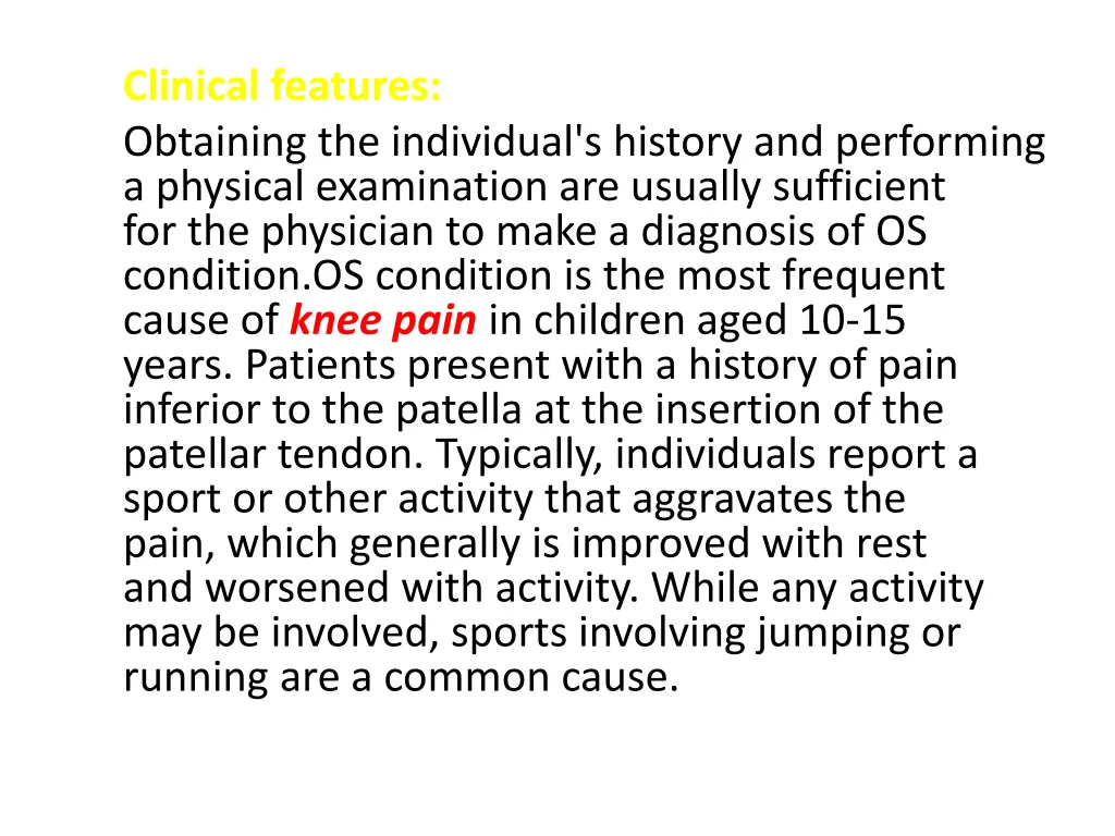 clinical features obtaining the individual