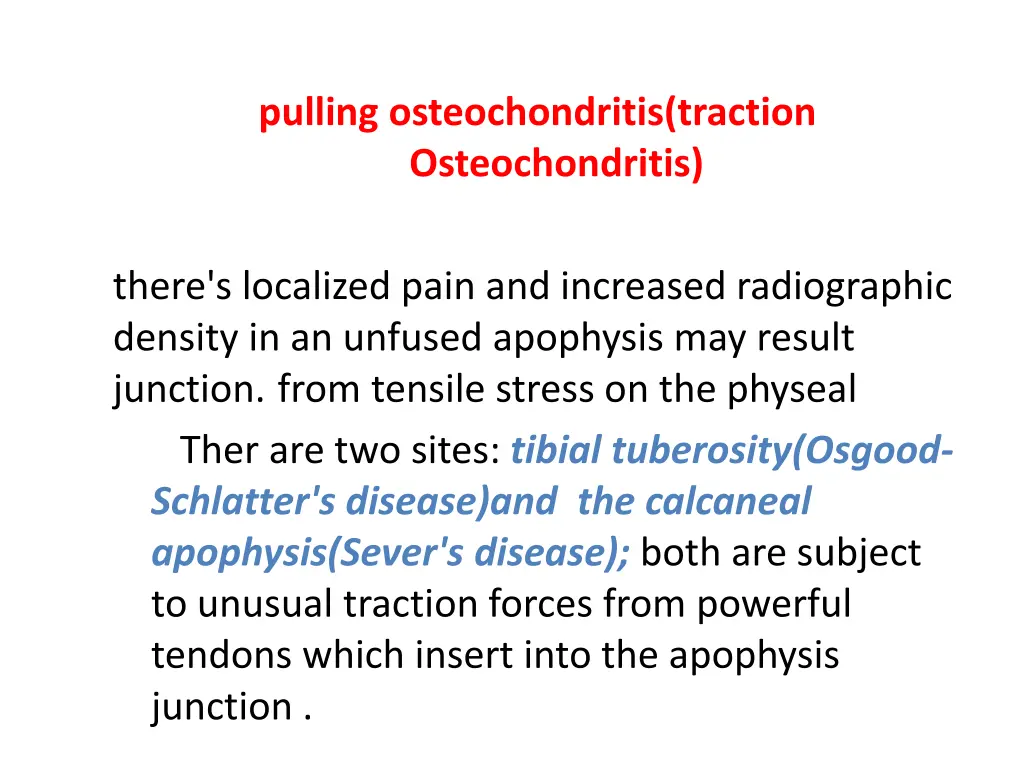 pulling osteochondritis traction osteochondritis