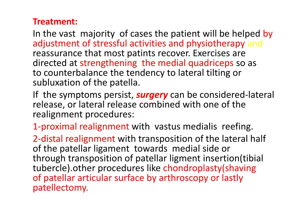 treatment in the vast majority of cases