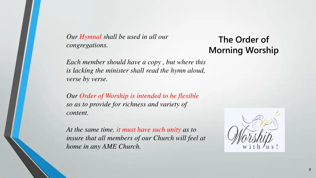 our hymnal shall be used in all our congregations