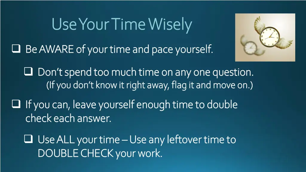 use your time wisely use your time wisely