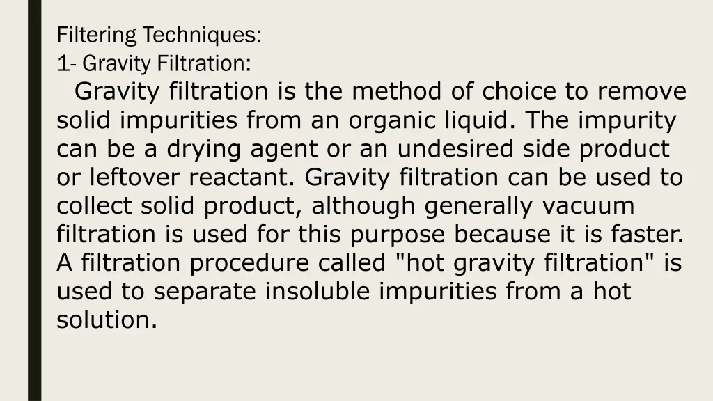 filtering techniques 1 gravity filtration gravity