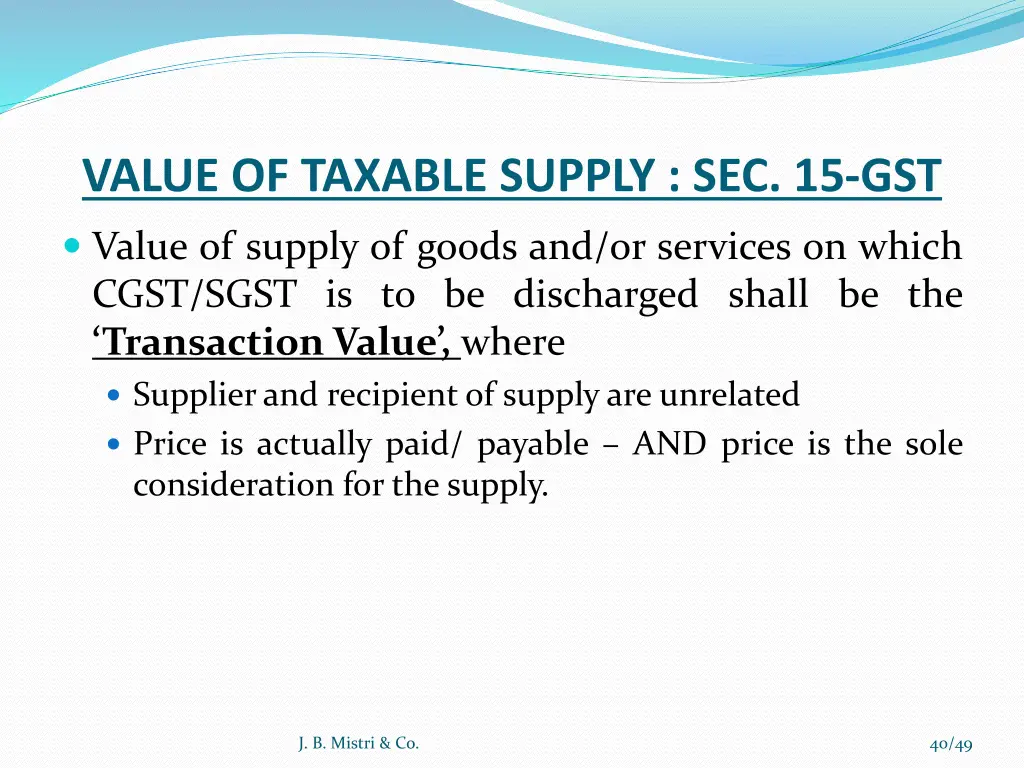 value of taxable supply sec 15 gst