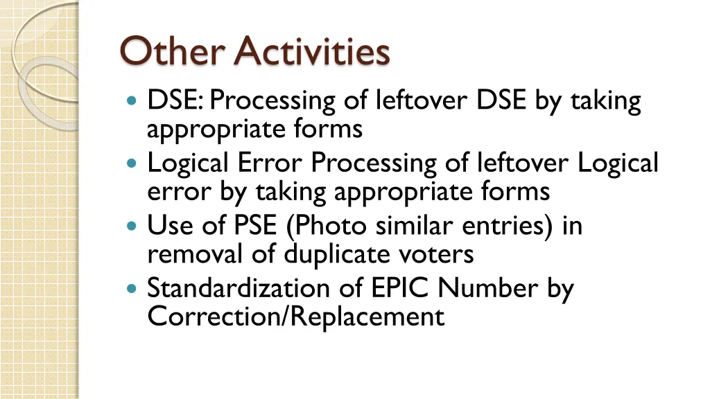 other activities dse processing of leftover