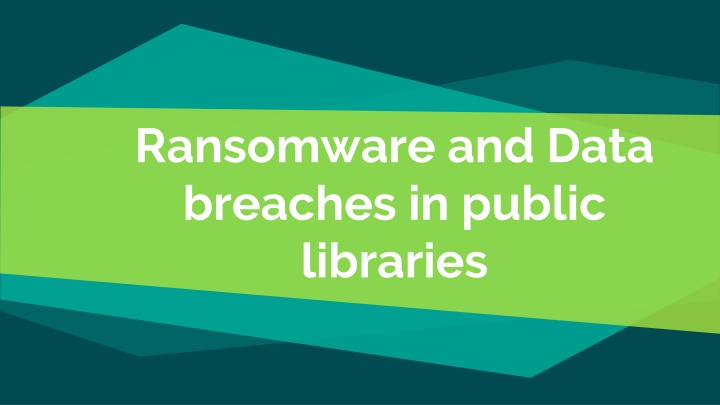 ransomware and data breaches in public libraries