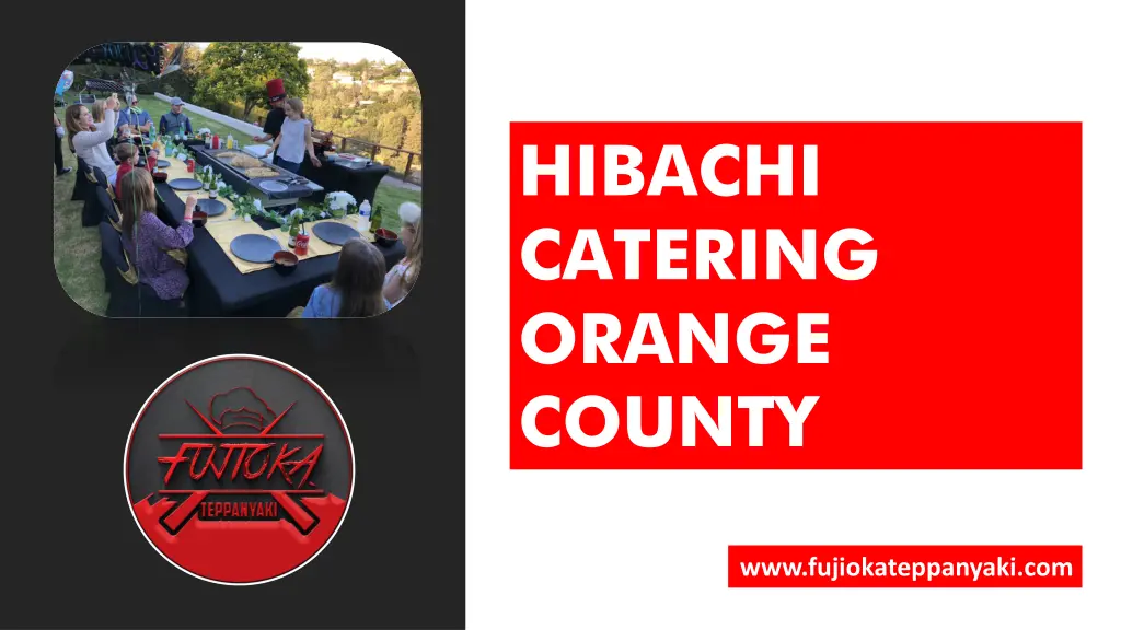 hibachi catering orange county