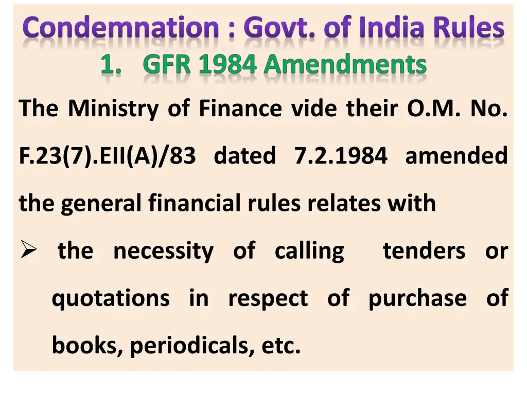 condemnation govt of india rules gfr 1984