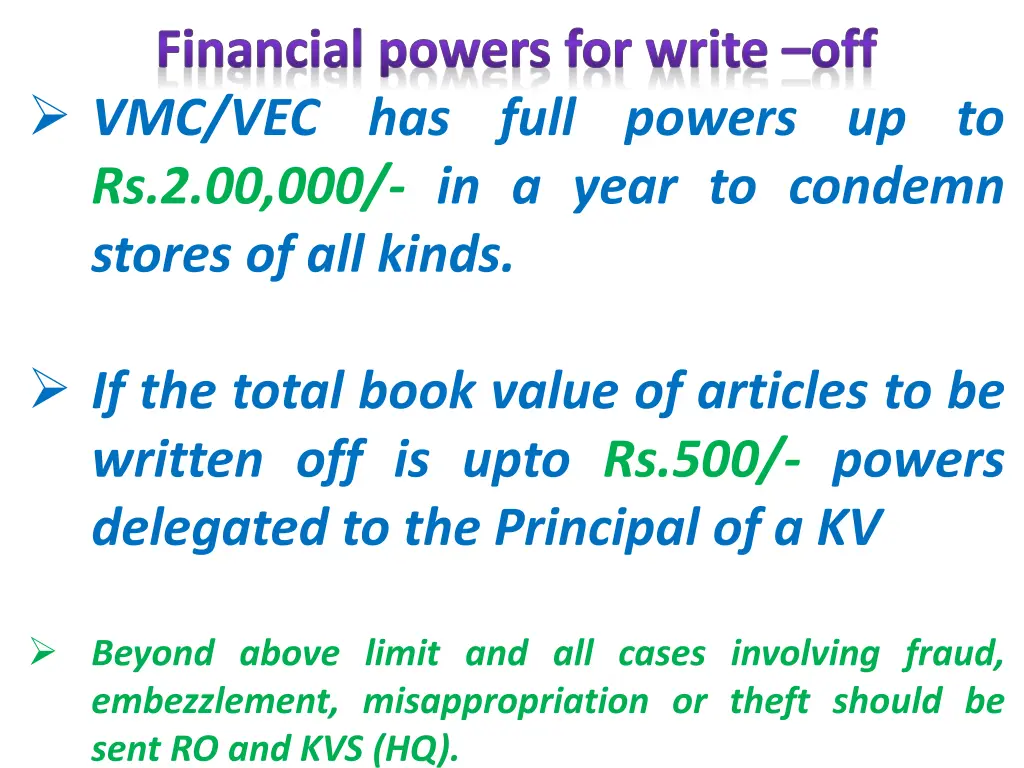 financial powers for write off vmc vec has full