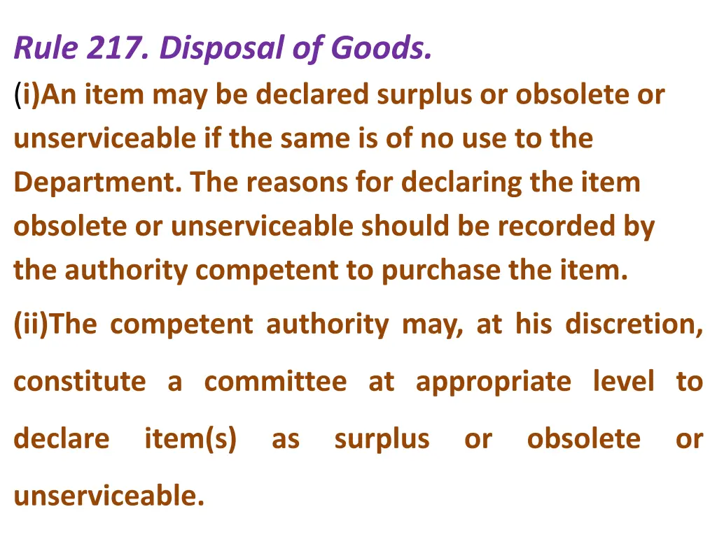 rule 217 disposal of goods i an item