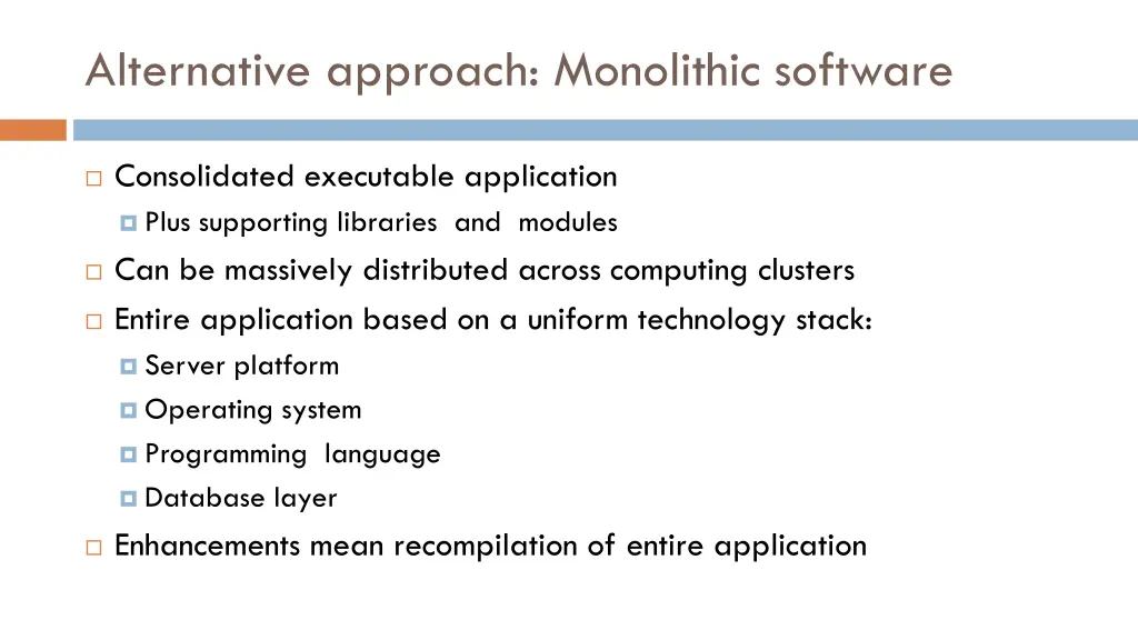 alternative approach monolithic software